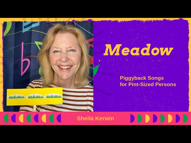 Meadow:  A Nature Song About Outdoor Play for Preschoolers & Toddlers