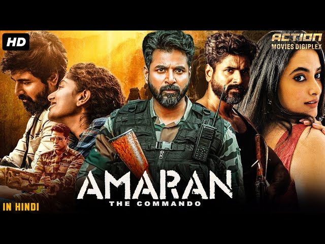 Sivakarthikeyan's AMARAN: THE COMMANDO - Full Hindi Dubbed Movie | Priyanka | South Action Movie