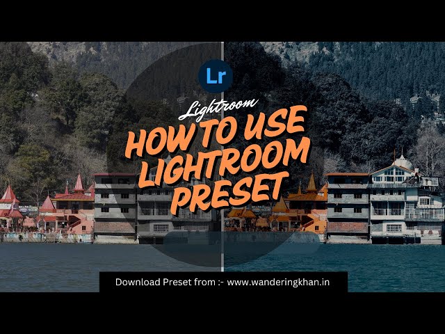 How to Use Lightroom Presets in 2025: A Beginner's Guide