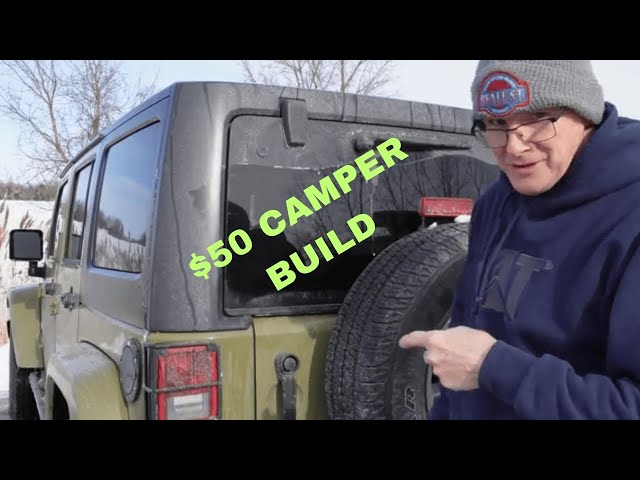 Jeep Wrangler $50 Camper Build