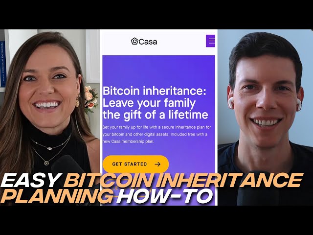 EASY BITCOIN INHERITANCE PLANNING: Simple Inheritance How-To with Casa