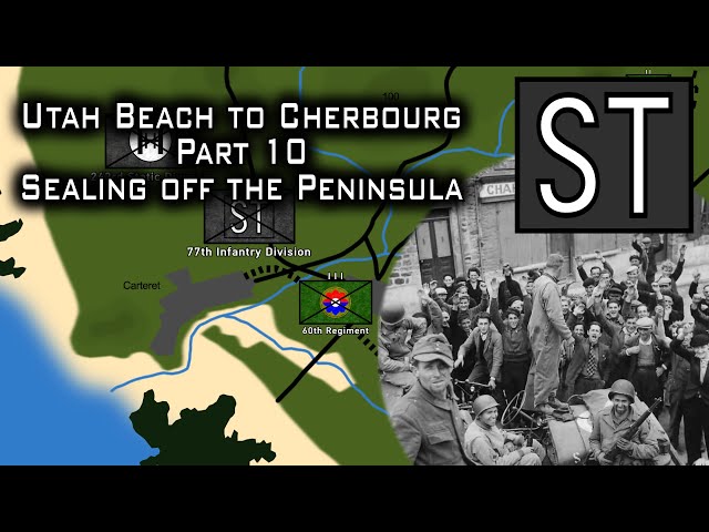 Sealing off the peninsula | Utah beach to Cherbourg, Normandy 1944