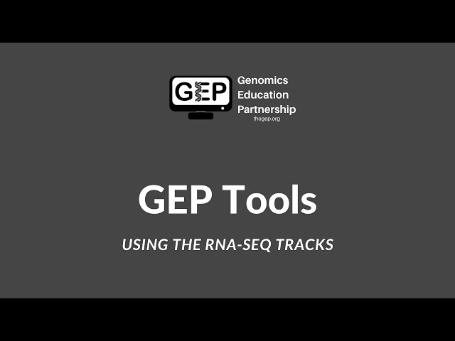 GEP Tools | Using the RNA-Seq Tracks