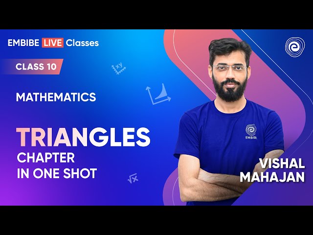 Triangles | Complete Chapter in One Shot | CBSE Class 10 MATHS | Vishal Mahajan | Board Exam 2024