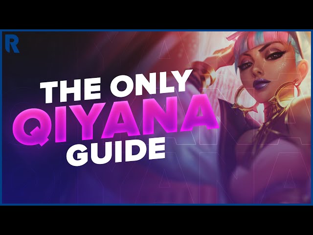 How To MASTER The Best Assassin: Qiyana Guide