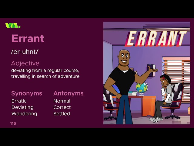 NovoBrain welcomes you to the world of "Vocabimate" - learn the word "Errant"