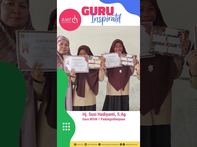 Guru Inspiratif: Ibu SUSI HADIYANTI, S.Ag