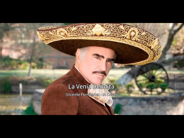 Vicente Fernández - La Venia bendita (IA cover)