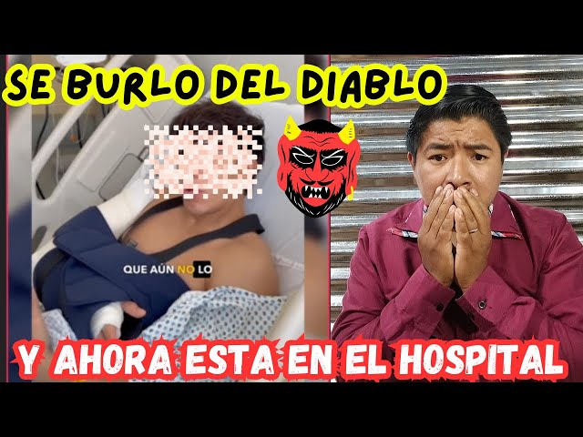 Se Burlo del d1ablo Y Ahora Esta En el Hospital... NO JUEGES CON LAS COSAS ESPIRITUALES.?