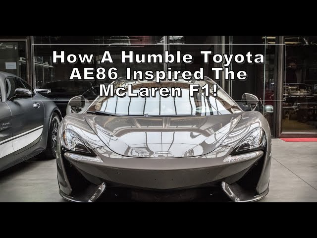 How a Humble Toyota AE86 Inspired the McLaren F1!