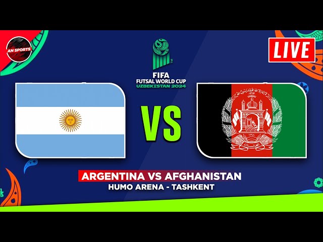 🟢 Info LIVE! ARGENTINA vs AFGHANISTAN - FIFA Futsal World Cup 2024 Fixtures Today