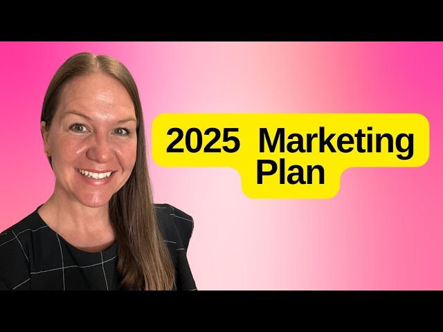 Day 5: 2025 Business Marketing Plan