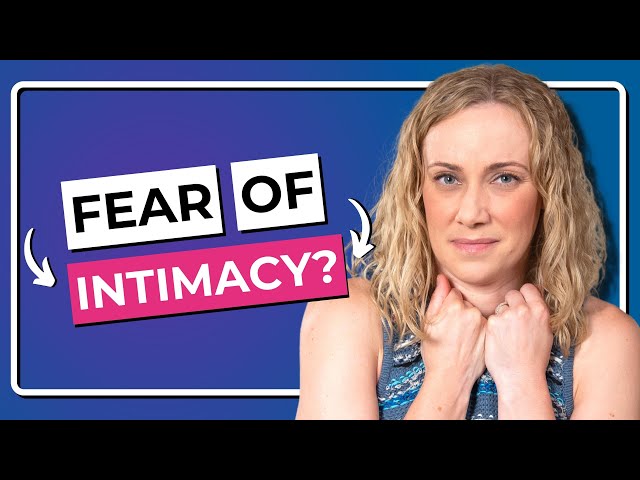 5 Ways to Overcome Your Fear of Intimacy | Relationship Problems