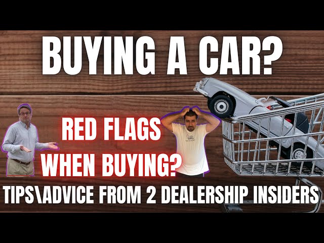 Buying a Car? Here's some advice from 2 dealership insiders!