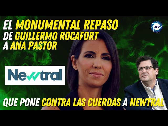 💥El MONUMENTAL repaso de GUILLERMO ROCAFORT a ANA PASTOR💥 que pone contra las cuerdas a 💥NEWTRAL💥