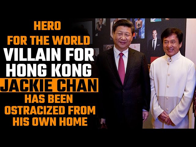 Jackie Chan- The CCP stooge from Hong Kong that Hong Kongers despise