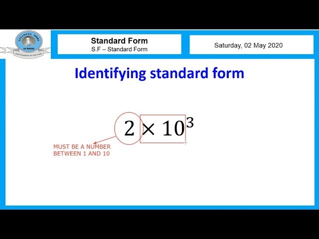 Standard Form (S F)                 (learn how to identify a number written in standard form)