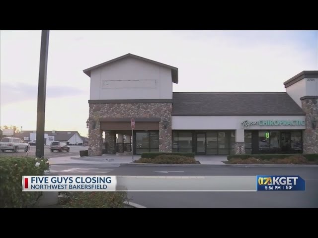 Five Guys closing in northwest Bakersfield