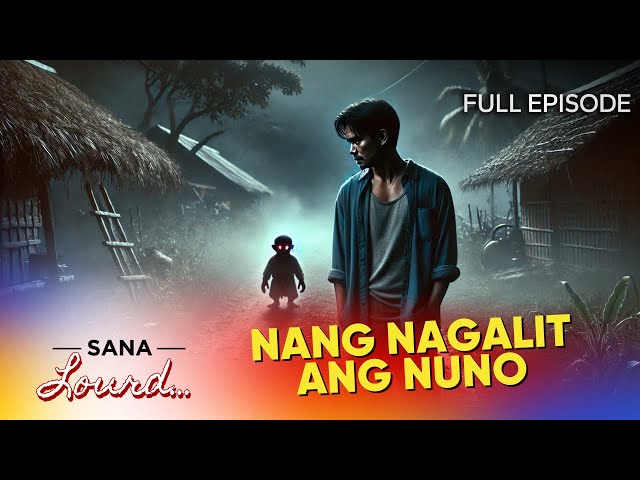 Sana Lourd - Huwag maglaro sa punso! | Full Episode