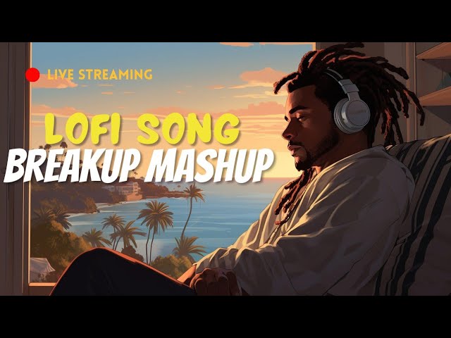 lofi sad mashup song | 💖#song #bollywoodsongs #arijitsingh #mohitchauhan #darshanraval #lofimusic