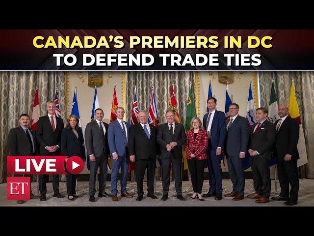 LIVE | Canada’s Premiers in Washington DC to defend trade ties amid Trump's tariff threats