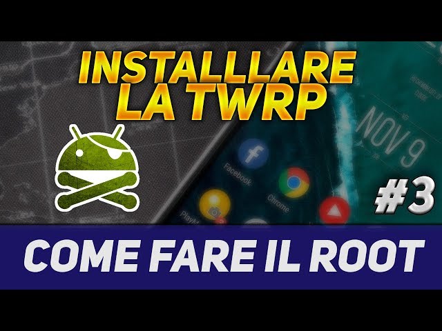 COME FARE IL ROOT HUAWEI/HONOR - PARTE 3 - INSTALLARE UNA CUSTOM RECOVERY [TWRP]