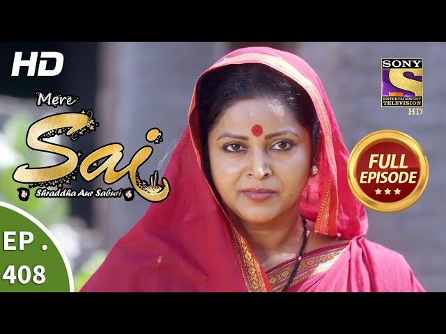 Mere Sai - Ep 408 - Full Episode - 17th April, 2019