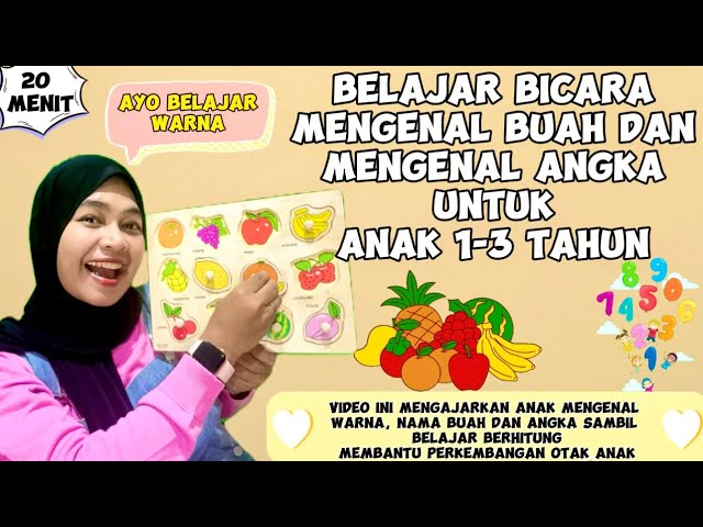 BELAJAR BICARA UNTUK BAYI DAN BALITA - MENGENAL WARNA DAN BUAH - BELAJAR BERHITUNG, LAGU INTERAKTIF