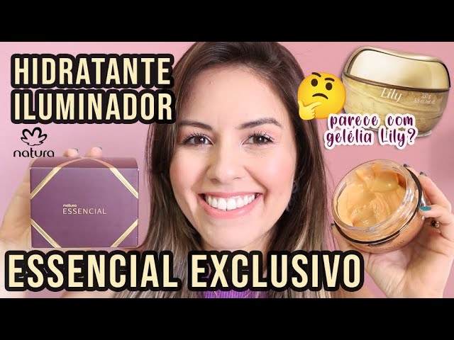 HIDRATANTE ILUMINADOR ESSENCIAL EXCLUSIVO: RESENHA COMPLETA + COMPARAÇÃO COM GELÉIA LILY