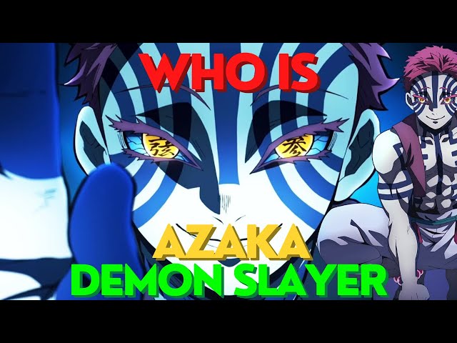 Who Is AKAZA ? - Demon Slayer [Kimetsu No Yaiba]