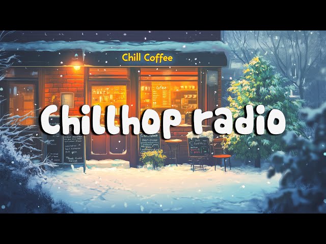 Chillhop Radio 🎧 Coffee shop radio 24/7 lofi hip-hop beats 📚 Focus music for studying