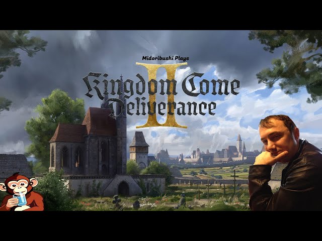 Midoribushi Plays Kingdom Come Deliverance II Episode 10