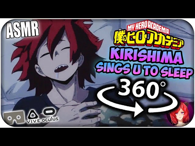 Kirishima Sings You To Sleep~ [ASMR] 360: My Hero Academia 360 VR