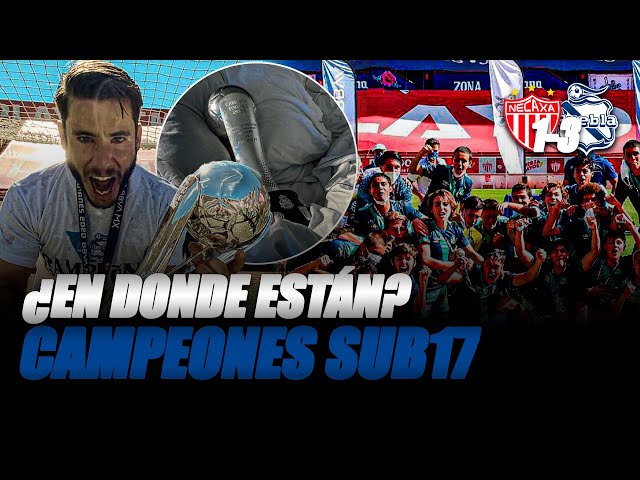 ¿EN DONDE ESTÁN LOS CAMPEONES SUB17 CON PUEBLA?