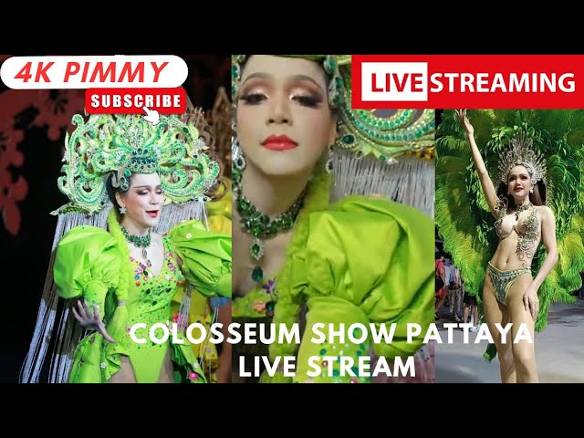 Colosseum Ladyboy Cabaret Show Pattaya LIVE STREAM by Pimmy