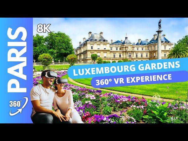 Jardins du Luxembourg et Palais du Luxembourg - Sénat de Paris | Paris Luxembourg | 360 VR Videos