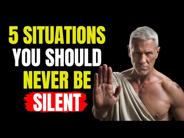 5 Times You Should Never Stay Silent – Stoic Wisdom You Need! | Modern Stoicism