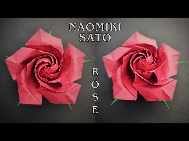 FULL TUTORIAL Origami ROSE by Naomiki Sato | How to fold a paper rose