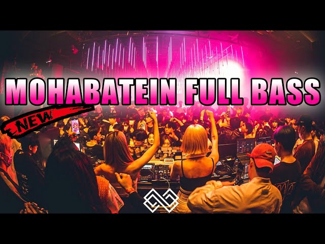 DJ MOHABATEIN FULL BASS 2022 | JUNGLEDUTCH LAGU INDIA VERSI TERBARU