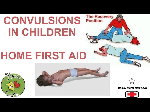 FIRST AID for CONVULSIONS in CHILDREN