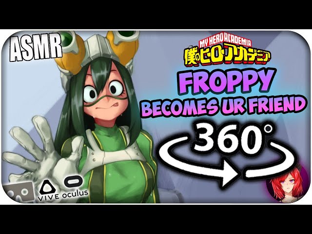 Tsuyu Asui Becomes Your Friend~ [ASMR] 360: My Hero Academia 360 VR