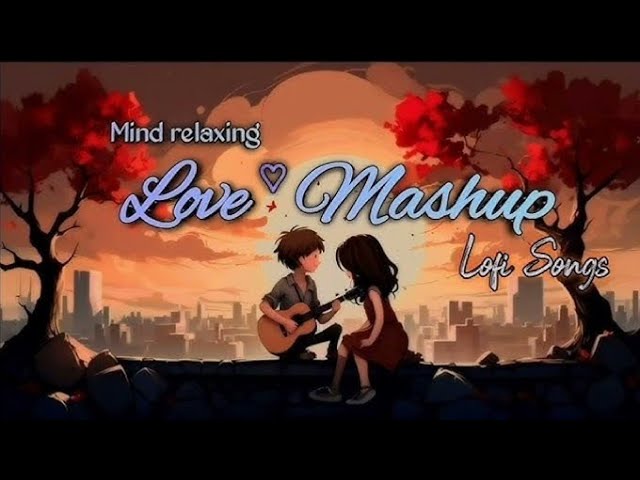 🔥Love Mashup 2025 | 🎶Hindi Love Song🎶 #songs #music #love #new #dj #bollywood #mashup