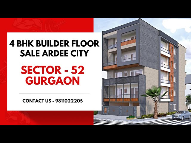 4 BHK Builder Floor Sale Ardee City Sector - 52 Gurgaon | 9811022205 #gurgaon #builderfloor #sale