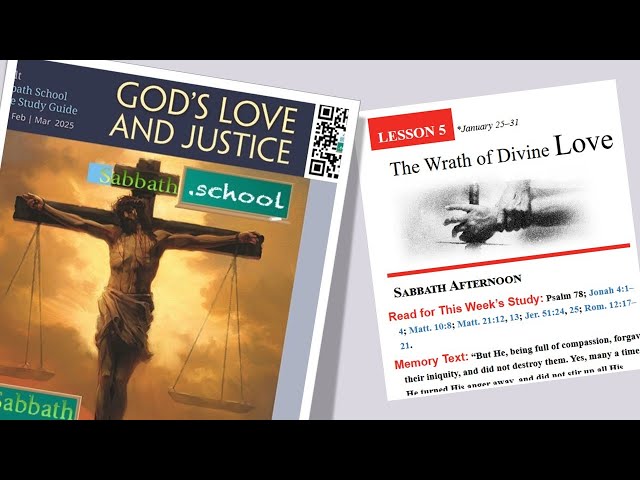 Lesson 5 || The Wrath of Divine Love  || 1st Quarter 2025