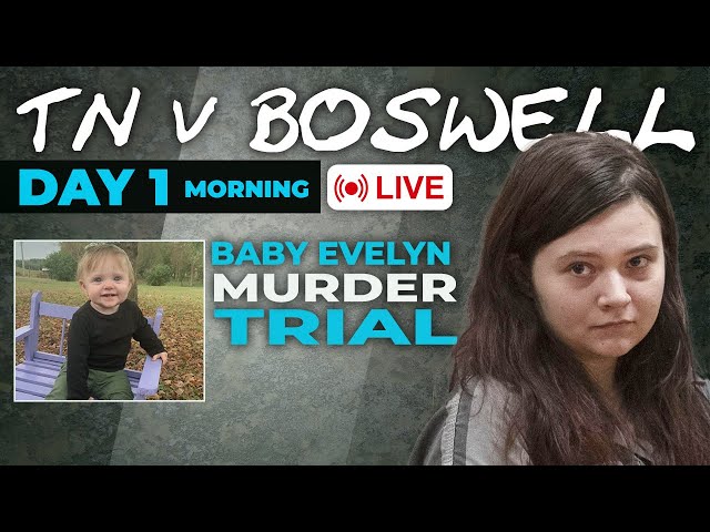 LIVE: TN v Boswell: Baby Evelyn Murder Trial - Day 1 Morning