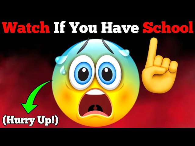 Watch This Video If You Have School...