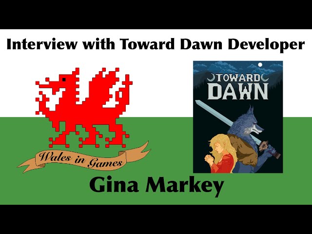 Interview with Toward Dawn Developer Gina Markey (Wales in Games)