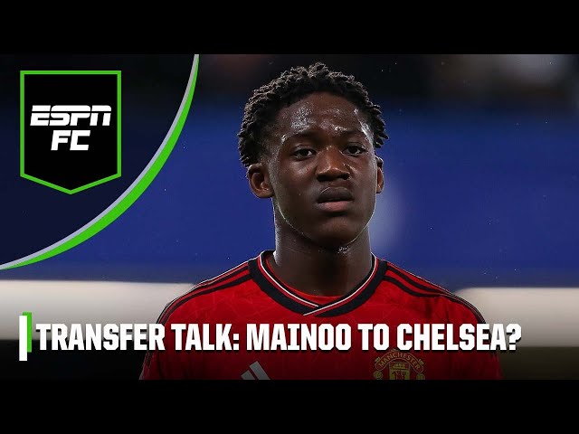 Kobbie Mainoo to Chelsea: Why it wouldn’t suit Chelsea or Mainoo ❌ | Transfer Talk | ESPN FC