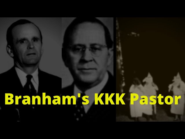 Branham's KKK Pastor