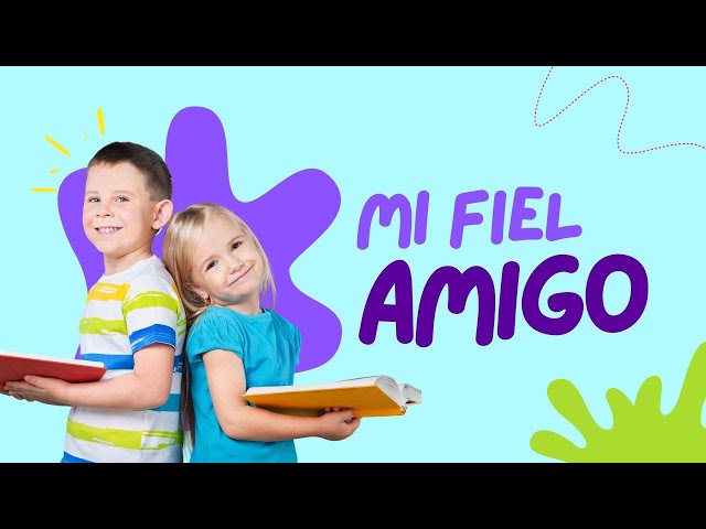 Mi Fiel Amigo 🙏 Canción Cristiana para Pequeños Corazones